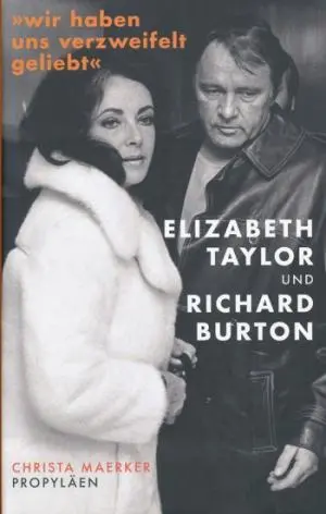 CHRISTA-MAERKER+Wir-haben-uns-verzweifelt-geliebt-Elizabeth-Taylor-und-Richard-Burton.webp