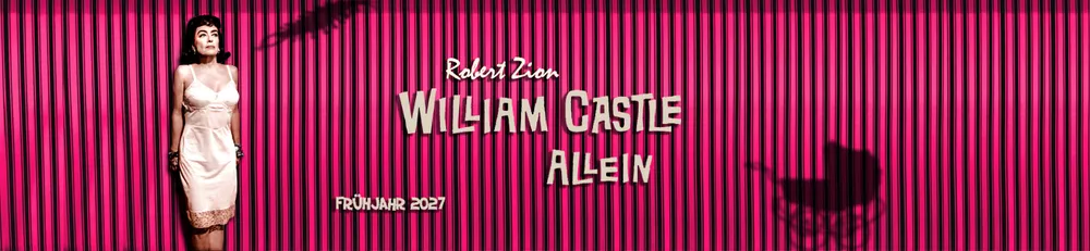 Robert_Zion_William_Castle_Allein_Werbebanner.webp